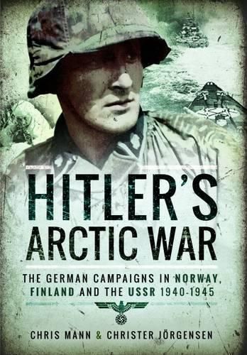 Hitler's Arctic War By Chris Mann, Christer Jörgensen 9781473884564