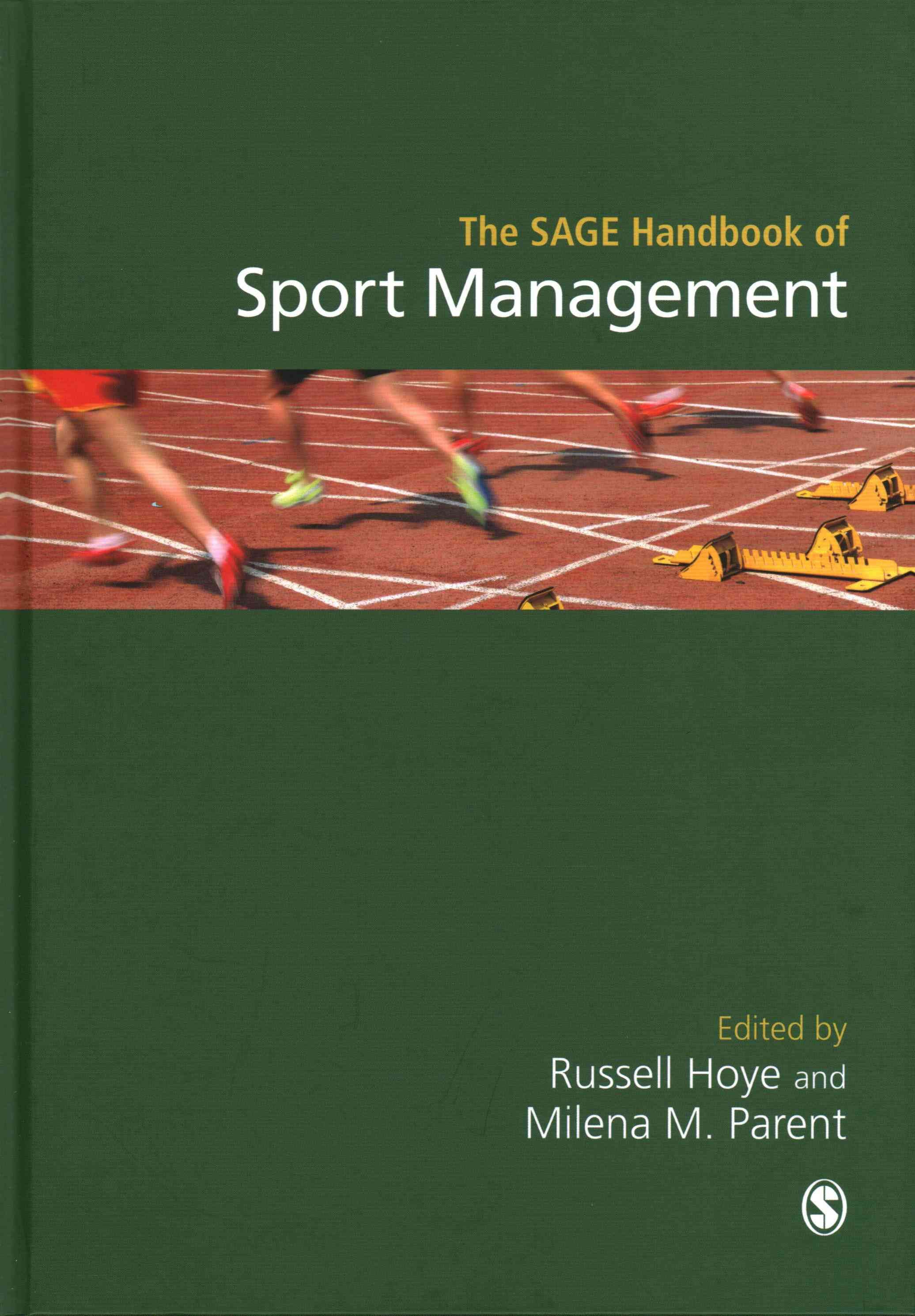 The SAGE Handbook of Sport Management 9781473902435 (Hardback)