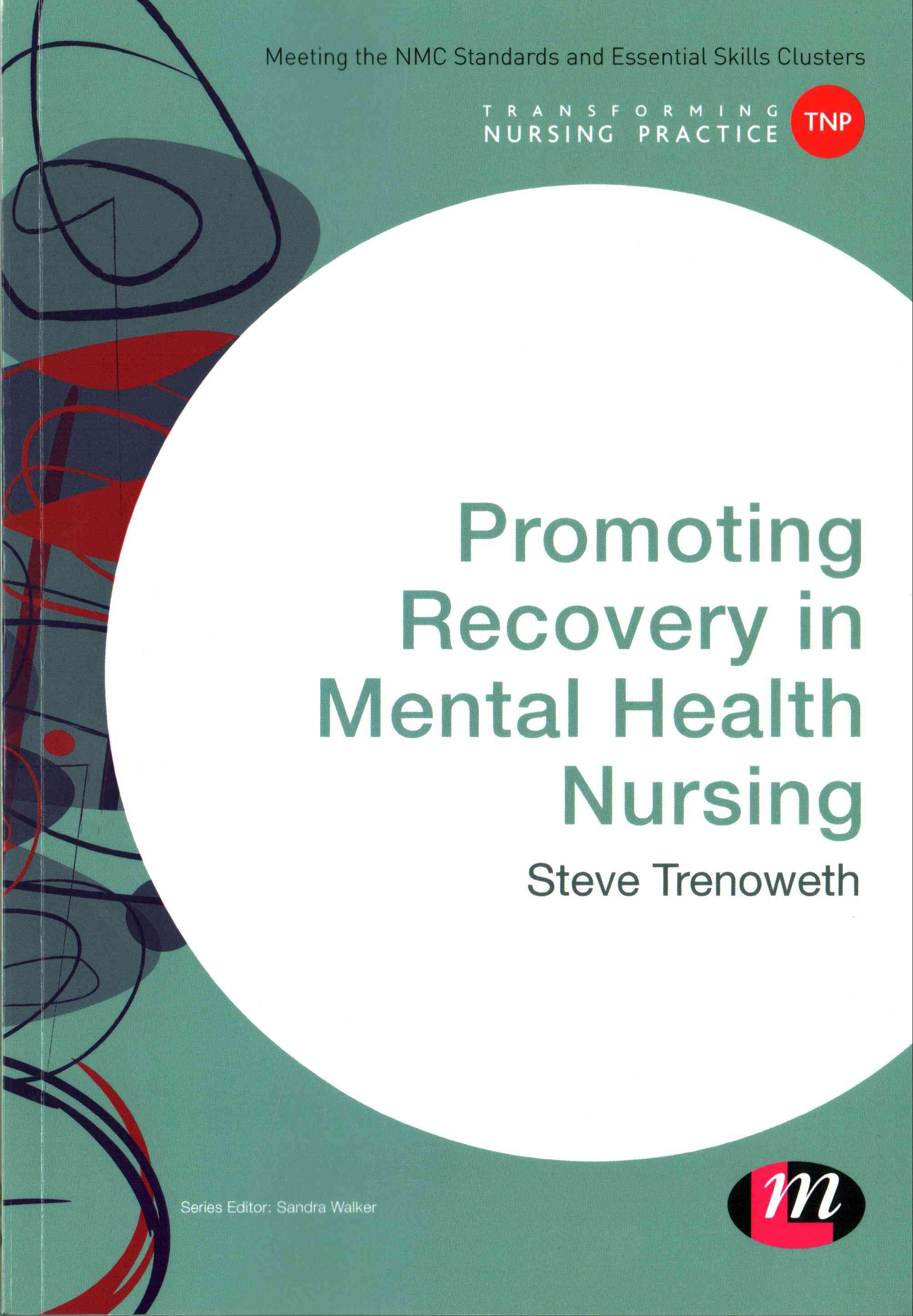 Promoting Recovery in Mental Health Nursing 9781473913059 (Paperback)
