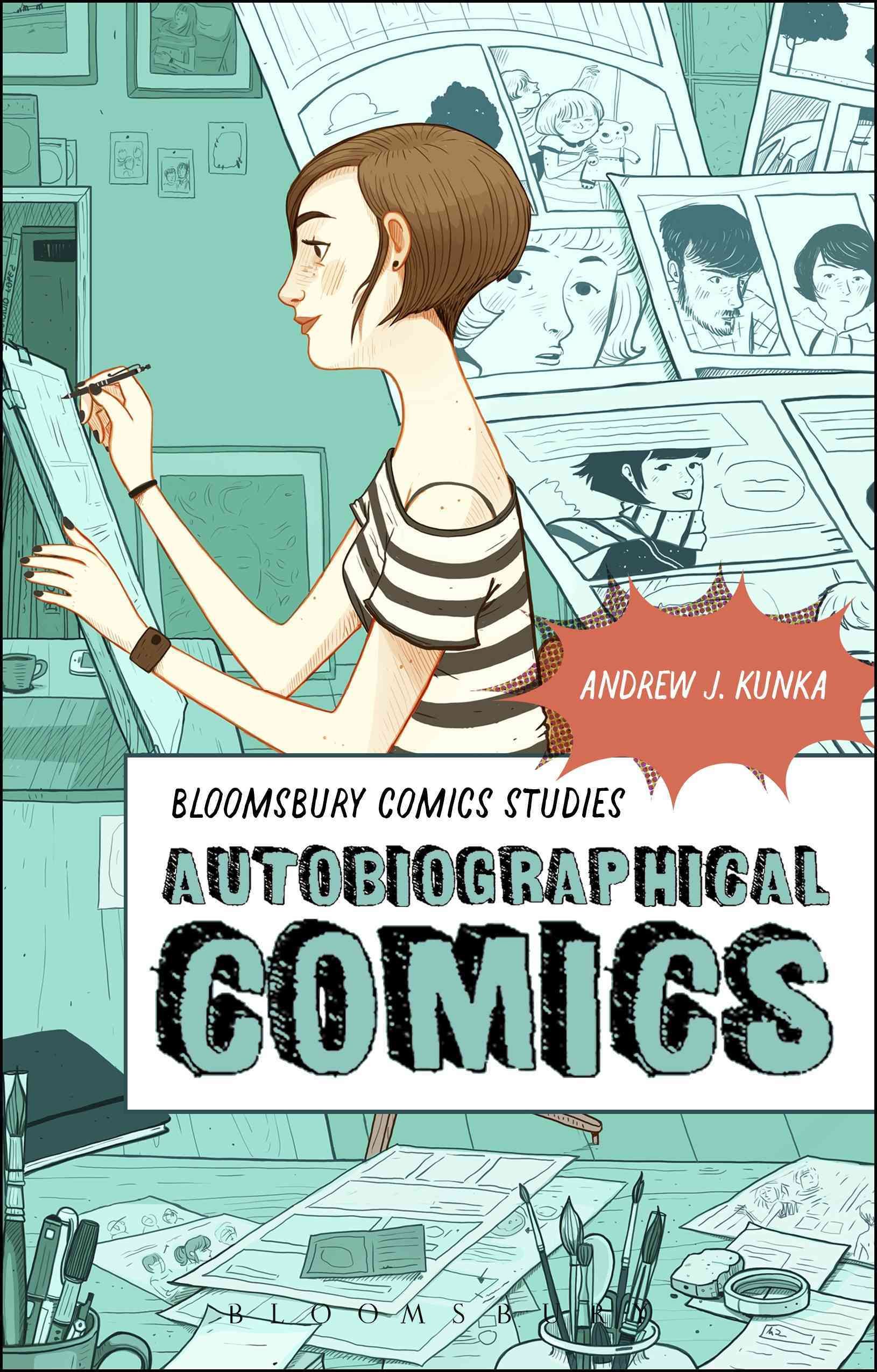 Autobiographical Comics By Kunka, Andrew J. 9781474227841 (Paperback)