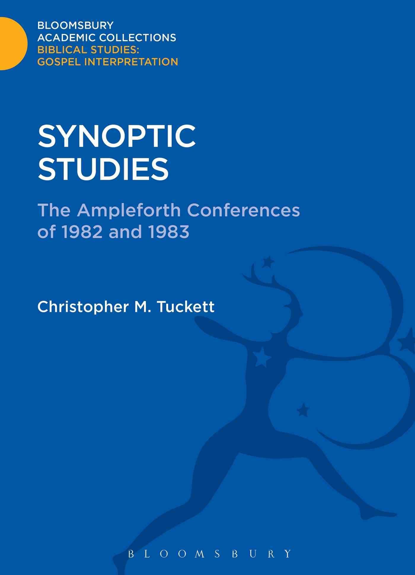 Synoptic Studies By Christopher M. Tuckett 9781474231190 (Hardback)