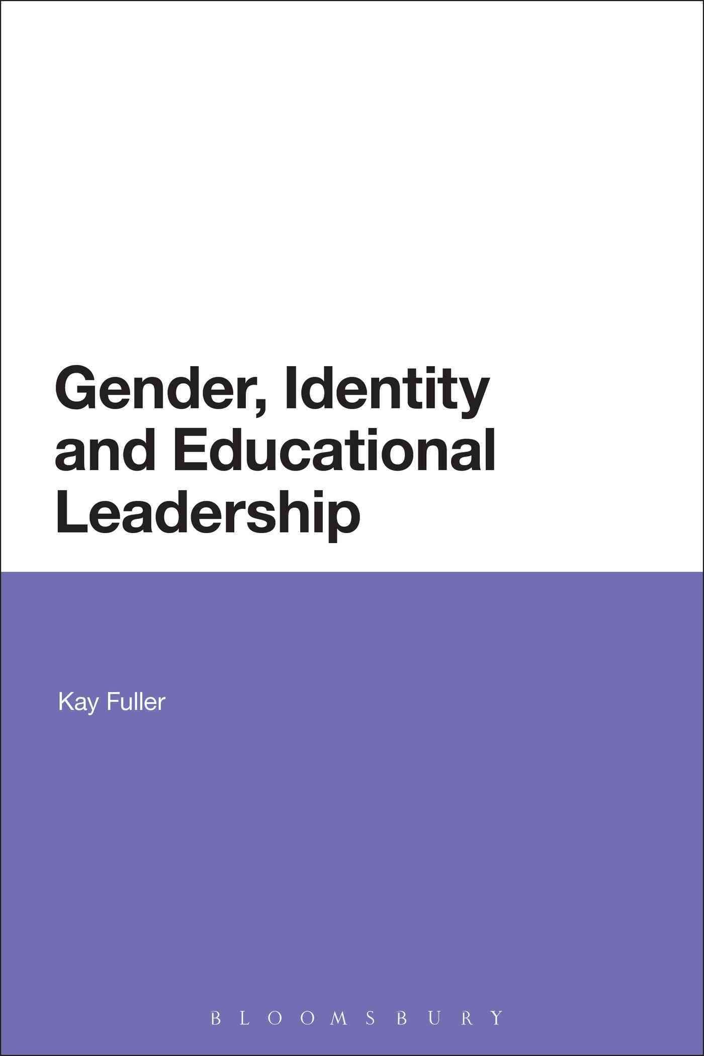 Gender, Identity and Educational Leadership By Fuller, Kay (Paperback)