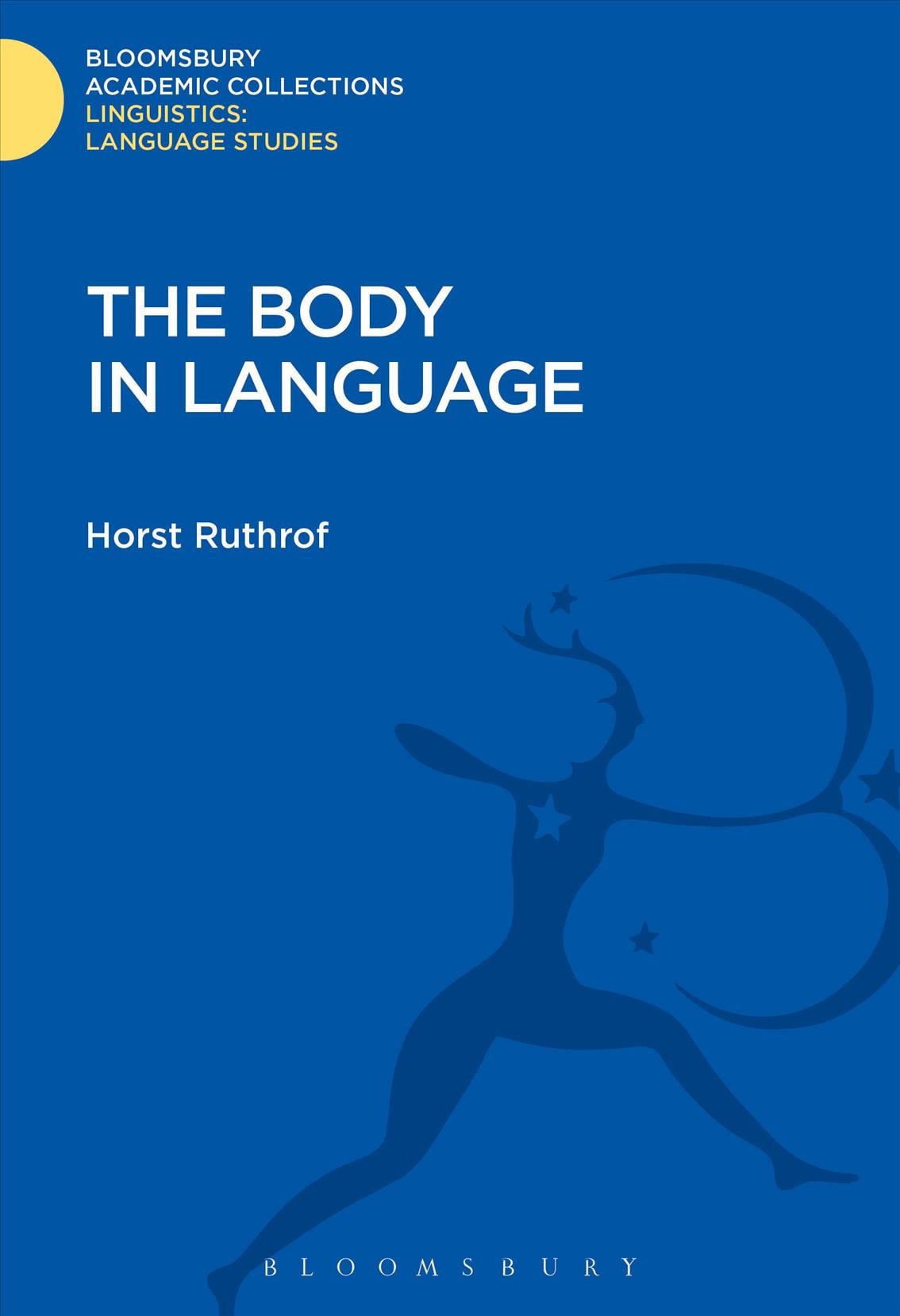 The Body in Language By Ruthrof, Horst 9781474247290 (Hardback)