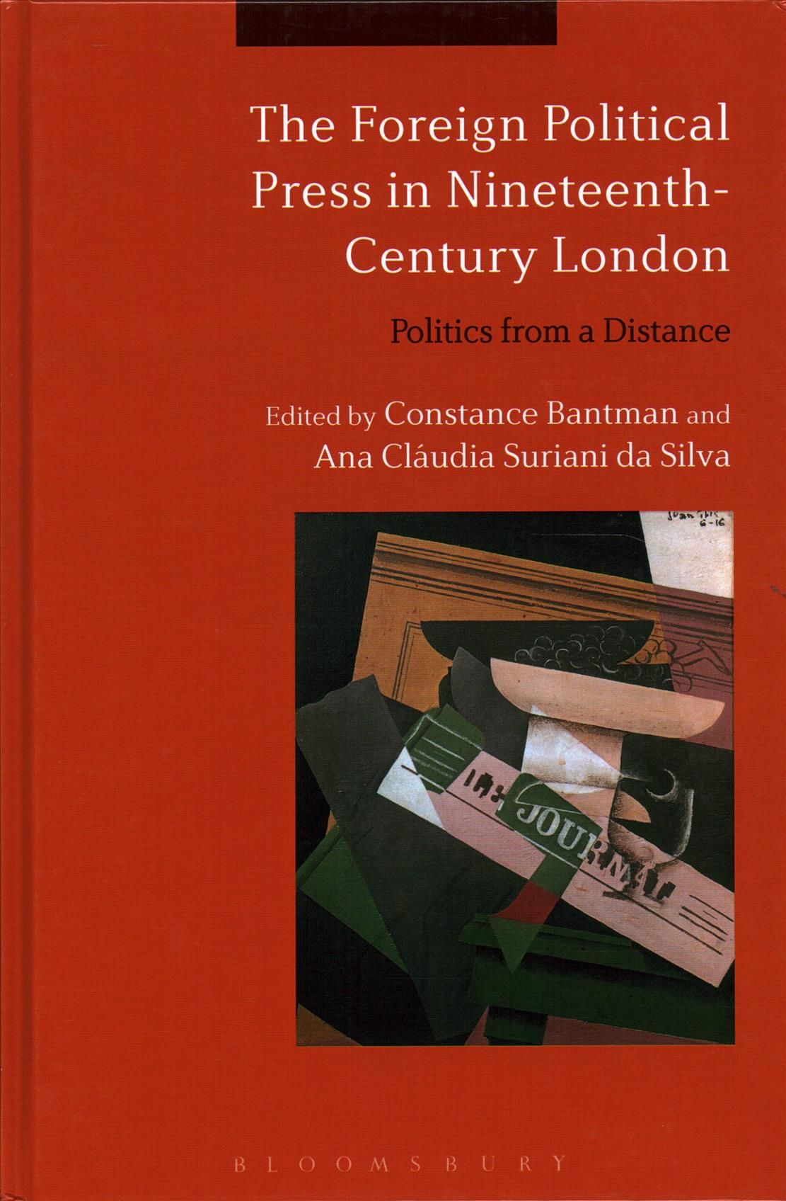 The Foreign Political Press in Nineteenth-Century London: Politics from a Distance