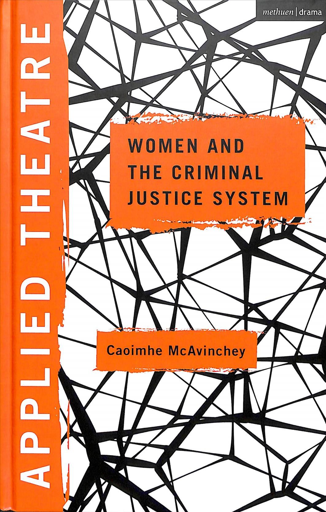 Women and the Criminal Justice System By Caoimhe McAvinchey (Hardback)