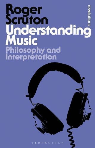 Understanding Music By Roger Scruton 9781474270175 (Paperback)