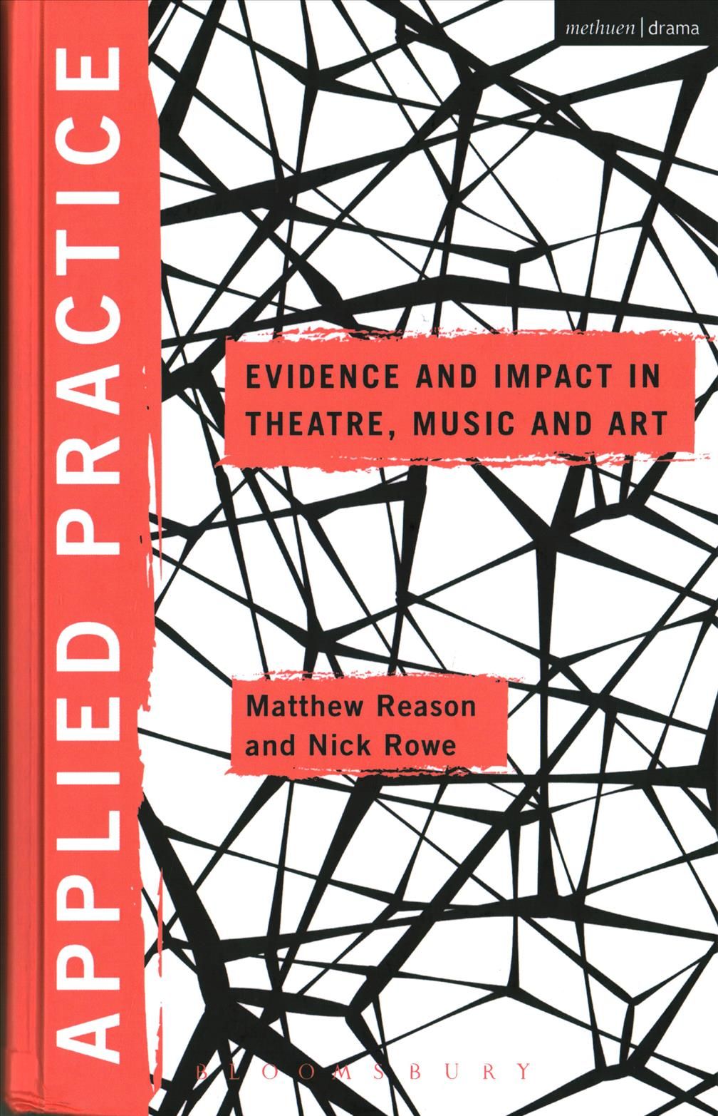 Applied Practice: Evidence and Impact in Theatre, Music and Art