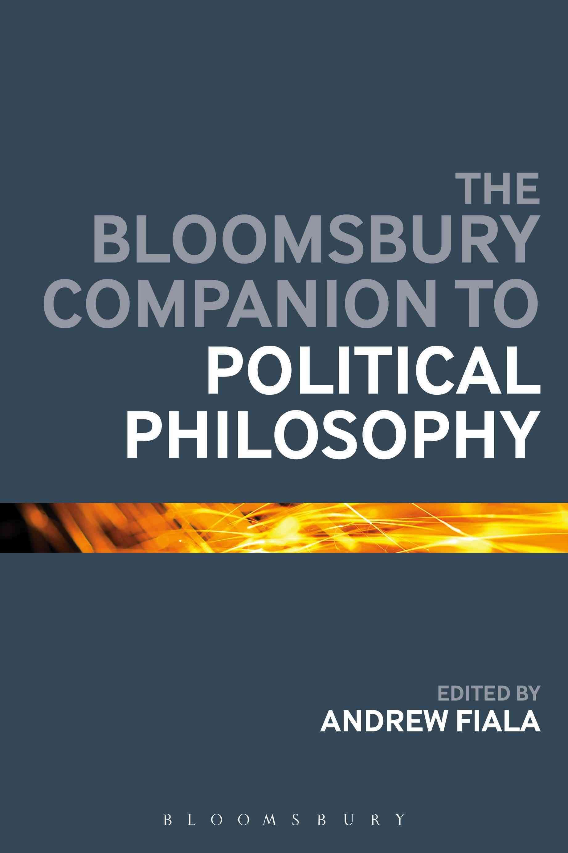 The Bloomsbury Companion to Political Philosophy 9781474286442