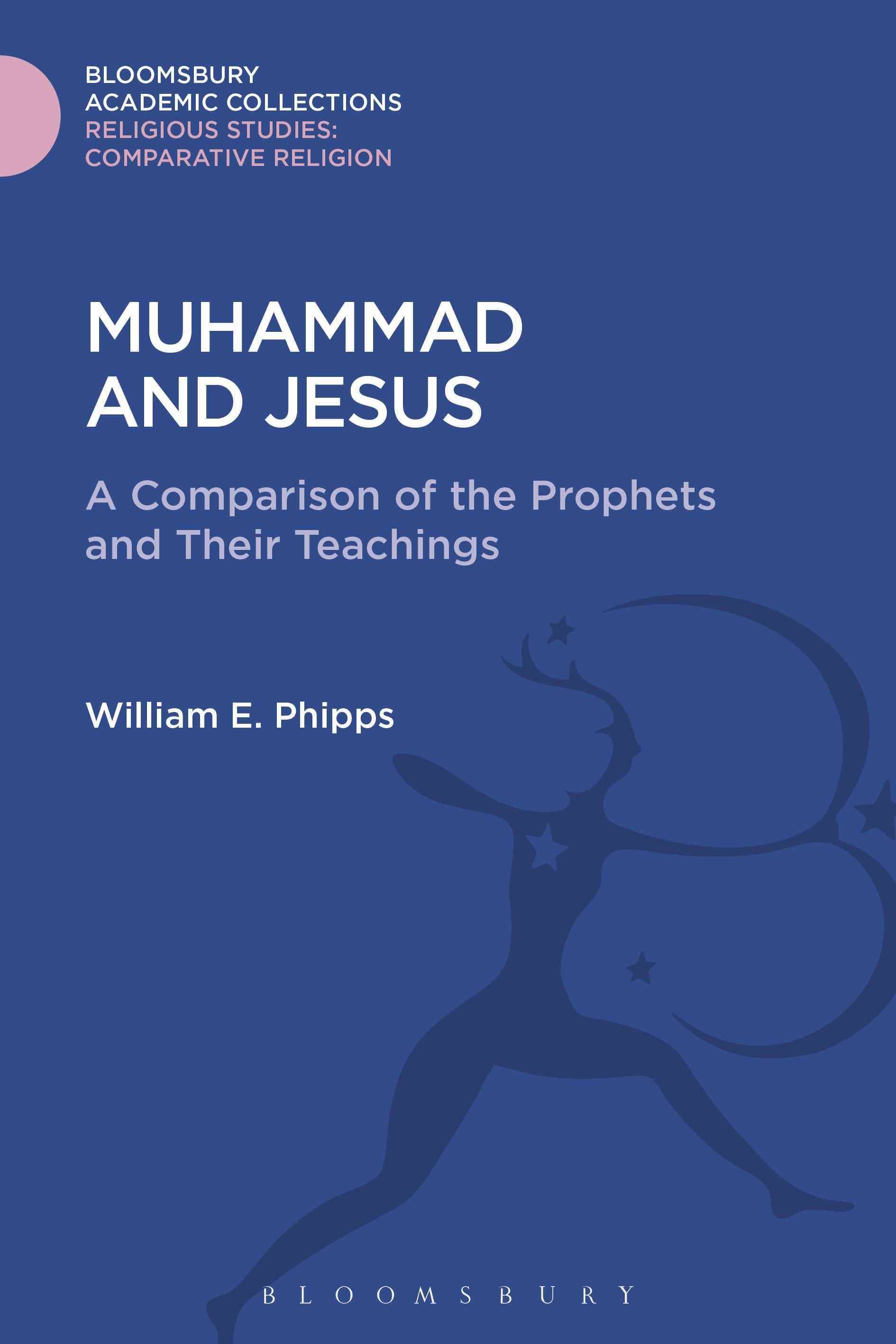 Muhammad and Jesus By Phipps, William E. 9781474289344 (Hardback)