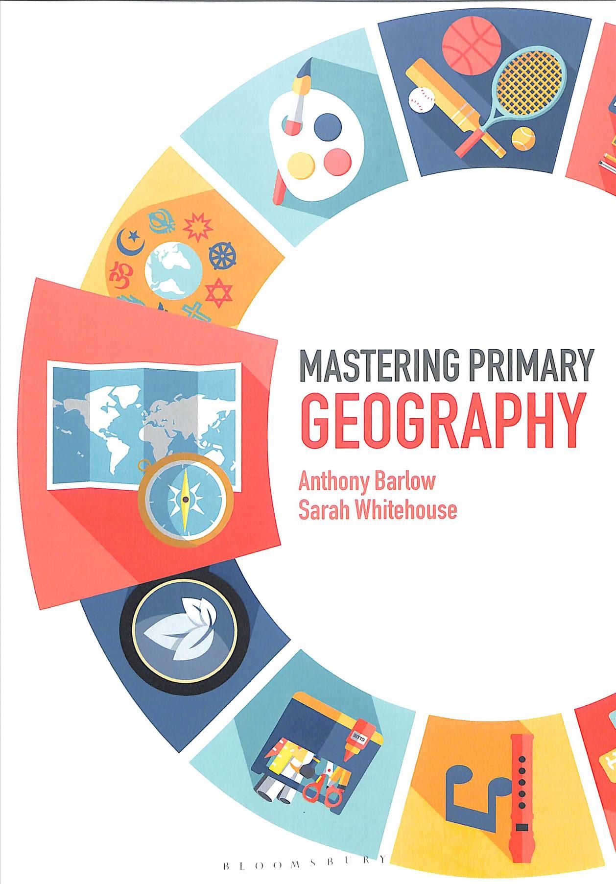 Mastering Primary Geography By Anthony Barlow, Sarah Whitehouse