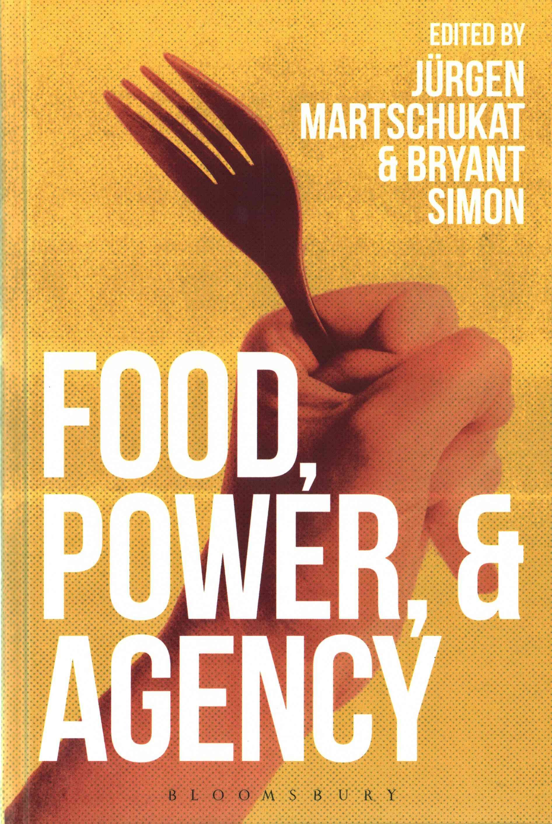 Food, Power, and Agency 9781474298766 (Hardback)