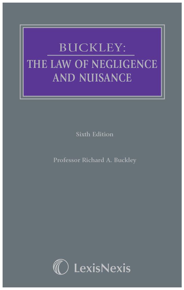 Buckley: The Law of Negligence and Nuisance By R A Buckley (Hardback)