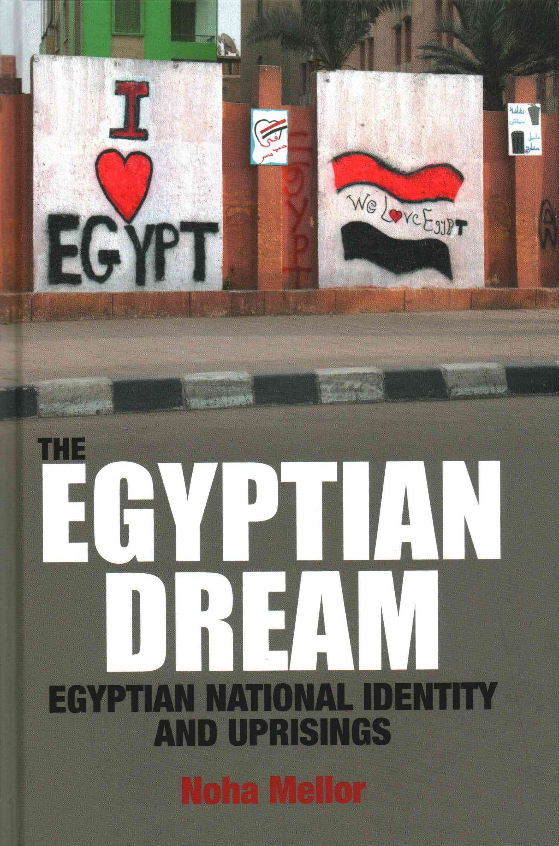 The Egyptian Dream By Noha Mellor 9781474403191 (Hardback)