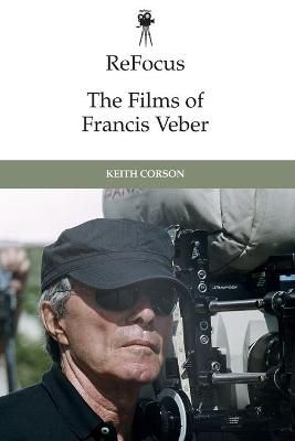 The Films of Francis Veber By Keith Corson 9781474429498 (Paperback)