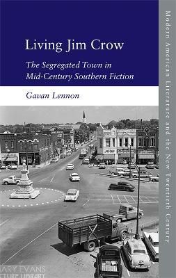 Living Jim Crow By Gavan Lennon 9781474461580 (Paperback)
