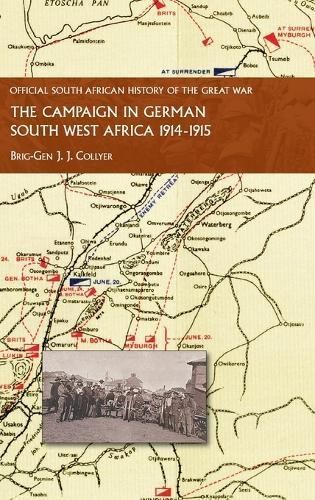 Campaign in German South West Africa. 1914-1915 By Collyer (Hardback)