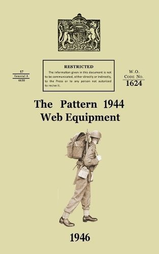 Pattern 1944 Web Equipment By War Office 9781474539289 (Paperback)