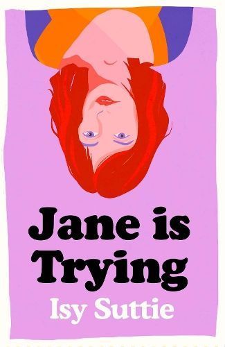 Jane Is Trying By Isy Suttie 9781474600019 (Hardback)