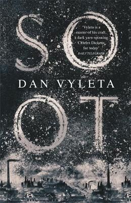 Soot By Dan Vyleta 9781474600965 (Paperback)