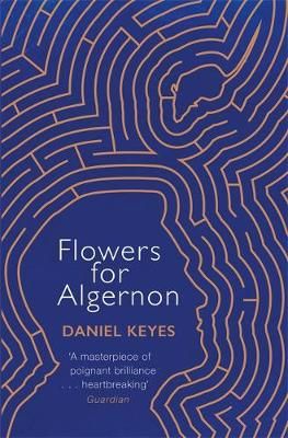 Flowers for Algernon By Daniel Keyes 9781474605731 (Paperback)