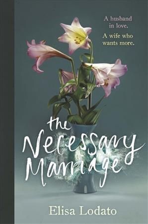 The Necessary Marriage By Elisa Lodato 9781474606370 (Hardback)
