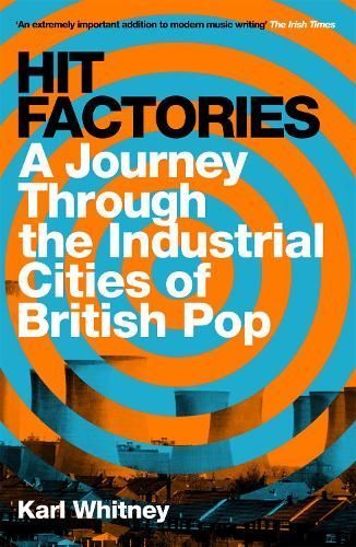 Hit Factories By Karl Whitney 9781474607414 (Paperback)