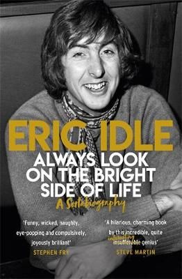 Always Look on the Bright Side of Life By Eric Idle 9781474610292
