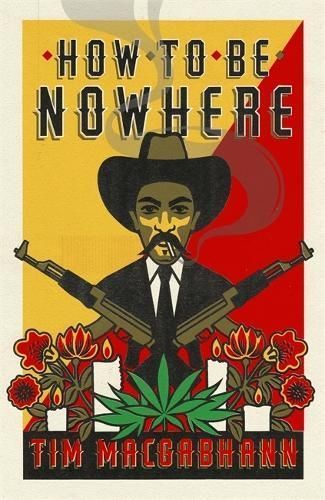 How to Be Nowhere By Tim MacGabhann 9781474610483 (Hardback)