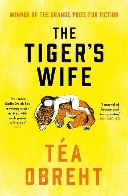 The Tiger's Wife By Téa Obreht 9781474613811 (Paperback)