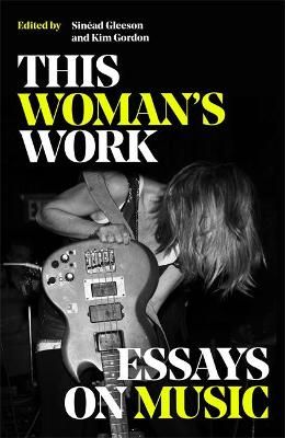 This Woman's Work By Various 9781474621472 (Hardback)