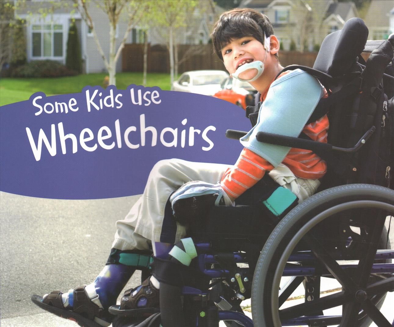 Some Kids Use Wheelchairs By Lola M. Schaefer 9781474792332