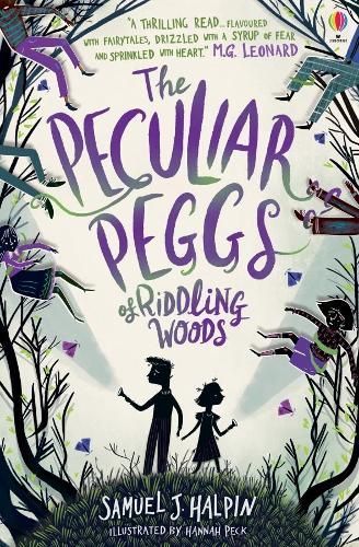The Peculiar Peggs of Riddling Woods By Samuel J. Halpin 9781474945660