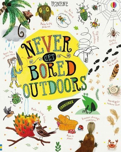 Never Get Bored Outdoors By James Maclaine 9781474952989 (Hardback)