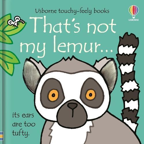 That's Not My Lemur... By Fiona Watt (author), Rachel Wells (artist)