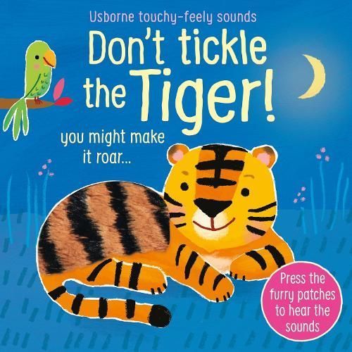 Don't Tickle the Tiger! 9781474981026 (Board book)