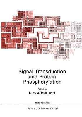 Signal Transduction and Protein Phosphorylation By Heilmeyer, L.M.G.