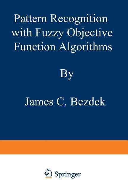 Pattern Recognition With Fuzzy Objective Function Algorithms