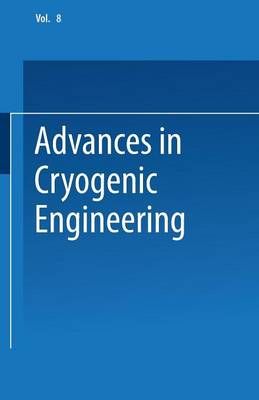 Advances in Cryogenic Engineering By K. D. Timmerhaus 9781475705300