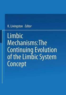 Limbic Mechanisms By K. Livingston (editor) 9781475707182 (Paperback)