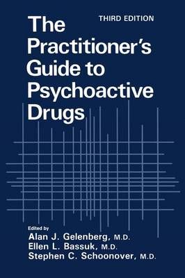The Practitioner's Guide to Psychoactive Drugs 9781475711394
