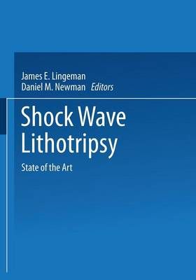Shock Wave Lithotripsy By James Lingeman (editor) 9781475719796