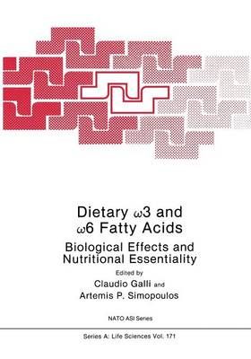 Dietary ?3 and ?6 Fatty Acids By Corraldo Galli (editor) 9781475720457