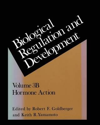 Biological Regulation and Development : Hormone Action 9781475746211
