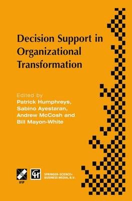 Decision Support in Organizational Transformation 9781475749229