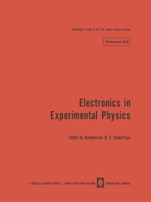 Electronics in Experimental Physics By D. V. Skobel tsyn (editor)