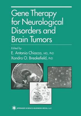 Gene Therapy for Neurological Disorders and Brain Tumors 9781475753141