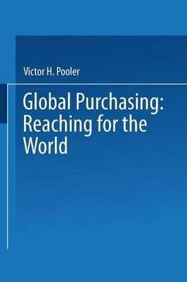 Global Purchasing: Reaching for the World By Victor Pooler (Paperback)