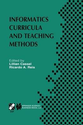 Informatics Curricula and Teaching Methods By Cassel Lillian Cassel