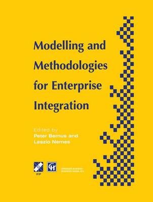 Modelling and Methodologies for Enterprise Integration 9781475758610