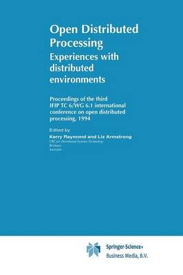 Open Distributed Processing : Experiences with distributed environments